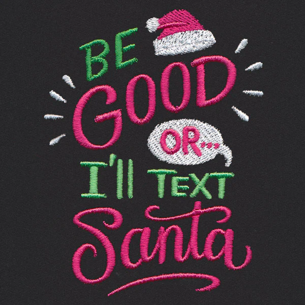 Be Good Or I'll Text Santa - Image 4