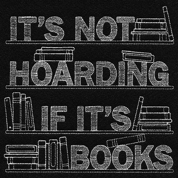 It's Not Hoarding If It's Books - Image 3