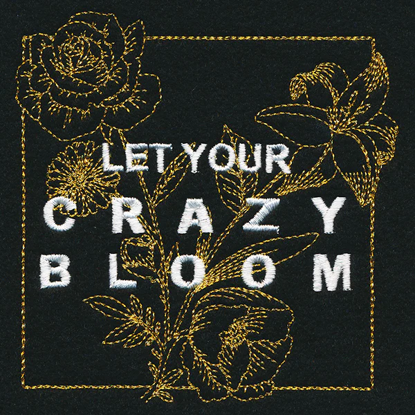 Let Your Crazy Bloom - Image 11