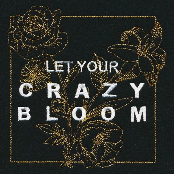 Let Your Crazy Bloom - Image 4