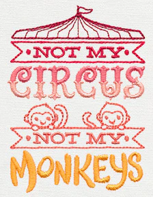 Not My Circus, Not My Monkeys - Image 4
